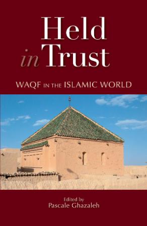 Held in Trust Waqf in the Islamic World