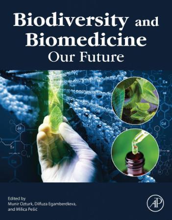 Biodiversity and Biomedicine - Our Future