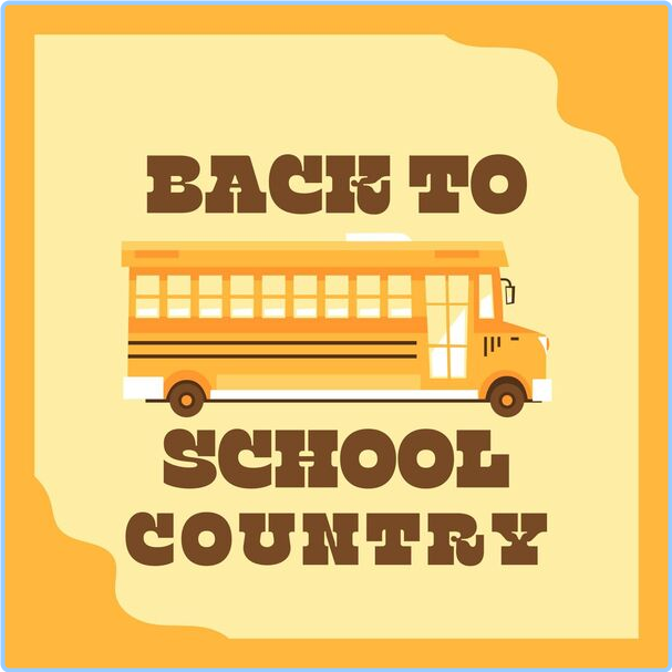 Various Artists - Back To School Country (2024) [320 Kbps] WDW2LxIB_o