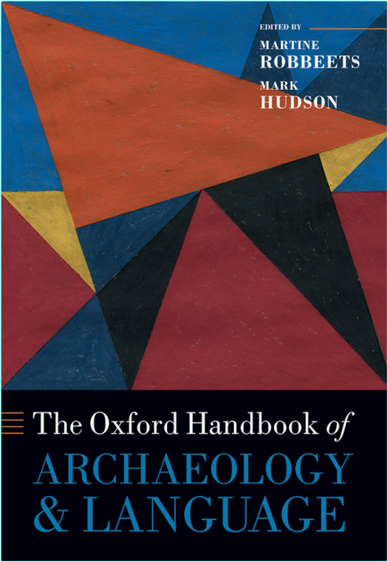 The Oxford Handbook Of Archaeology And Language Oxford Handbooks (Martine Robbeets;Mark Hudson;)