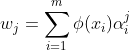 w_{j} = \sum_{i=1}^{m}\phi (x_{i})\alpha _{i}^{j}