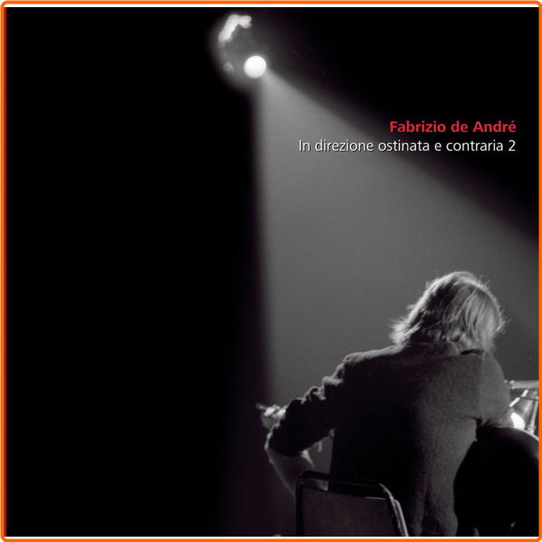 Fabrizio De Andrè In Direzione Ostinata E Contraria Vol 2 3CD (2006) PopRock Flac 16 44 SNjqL6In_o