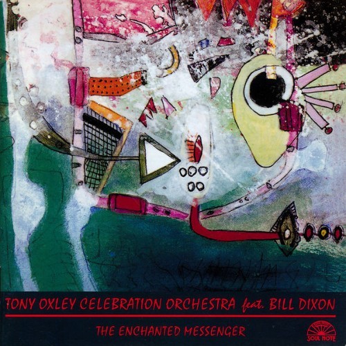 Tony Oxley - The Enchanted Messenger - 1994