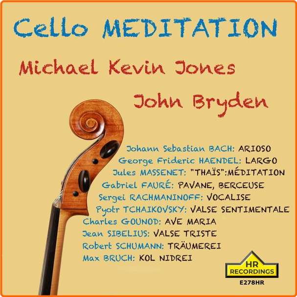 Michael Kevin Jones Cello Meditation (2024) Flac 16bits 44 1khz FRro1Tm2_o