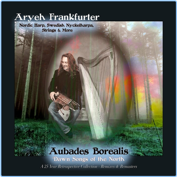 Aryeh Frankfurter Aubades Borealis Dawn Songs Of The North Remixes And Remasters (2020) WEB [FLAC] 16BITS 44 1KHZ NJh9jbl8_o