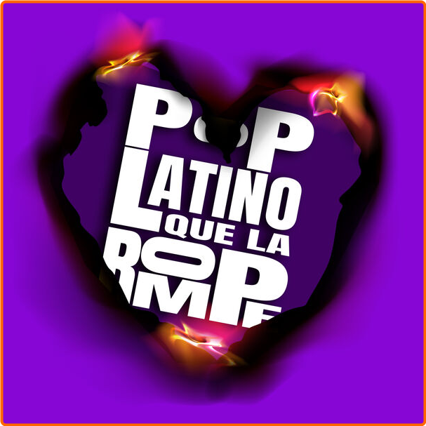 Various Artists - Pop Latino Que La Rompe (2024) [320 Kbps] N18Bhppw_o