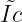 large tilde{I{c}}