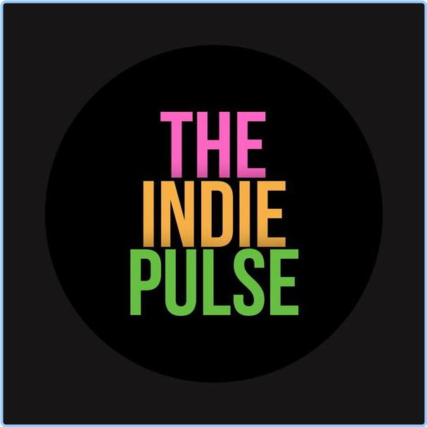 Various Artists - The Indie Pulse (2024) [320 Kbps] GcDhDTtu_o