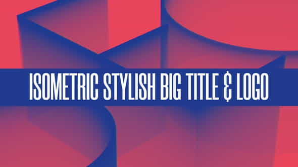 Isometric Stylish Big Title - VideoHive 29507024