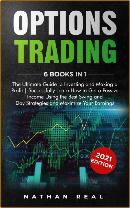 Options Trading - 6 in 1 - The Ultimate Guide to Investing and Making a Profit