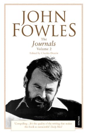 Fowles, John   Journals, Vol 2 1966 (Vintage, 2011) (1990)