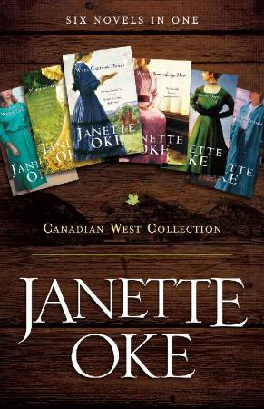 Canadian West Collection   Janette Oke
