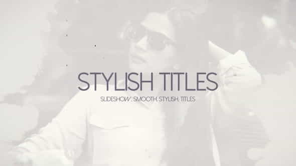 Stylish Titles - VideoHive 21462917