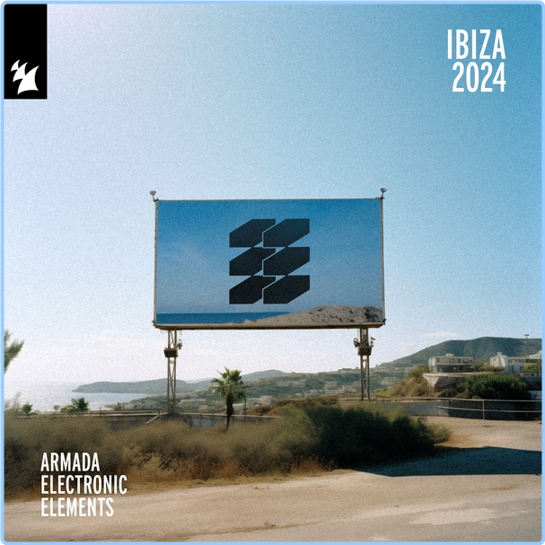 VA Armada Electronic Elements Ibiza (2024) WEB [FLAC] 16BITS 44 1KHZ K4yX6eTI_o