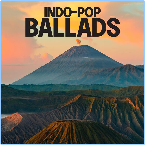 Various Artists - Indo Pop Ballads (2024) [320 Kbps] Oit5pvFJ_o