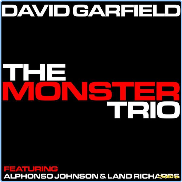 David Garfield The Monster Trio (2024) 24Bit 48kHz [FLAC] YfHaKBbC_o