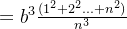 =b^3 \frac{(1^2+2^2...+n^2)}{n^3}