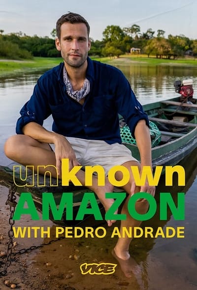 Unknown Amazon With Pedro Andrade S01E02 1080p HEVC x265-MeGusta
