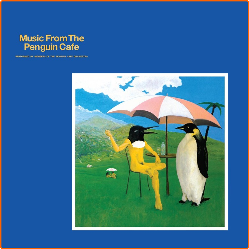 Penguin Cafe Orchestra (1976) Music From The Penguin Cafe (2008) RM B4YwYbWo_o