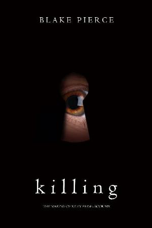 Killing by Blake Pierce