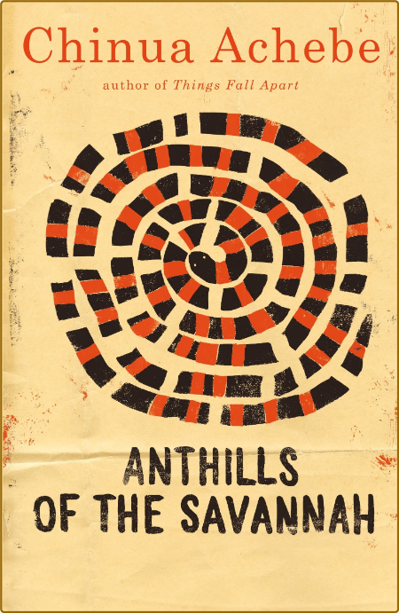 Achebe, Chinua - Anthills of the Savannah (Anchor, 2010) Ma7PPtOM_o