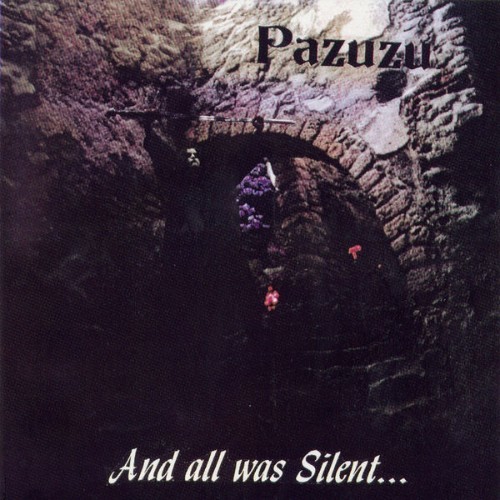 Pazuzu - And All Was Silent - 1994