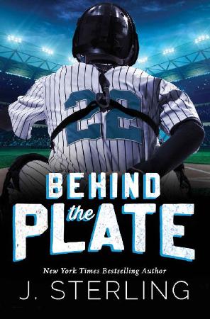 Behind the Plate  A New Adult S - J  Sterling