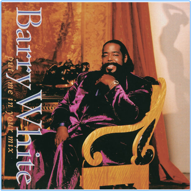 Barry White Put Me In Your Mix (1991) R&B Flac 16 44 QTzD1CQO_o