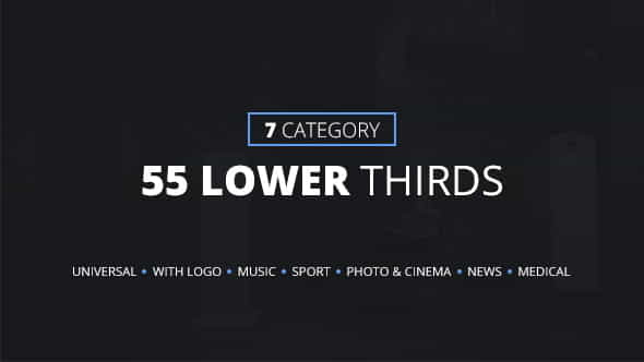 55 Lower Thirds (7 Categories) - VideoHive 13935512