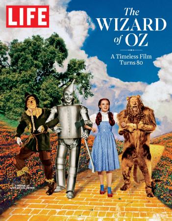 LIFE The Wizard of Oz A Timeless Film Turns 80 by Life Magazine