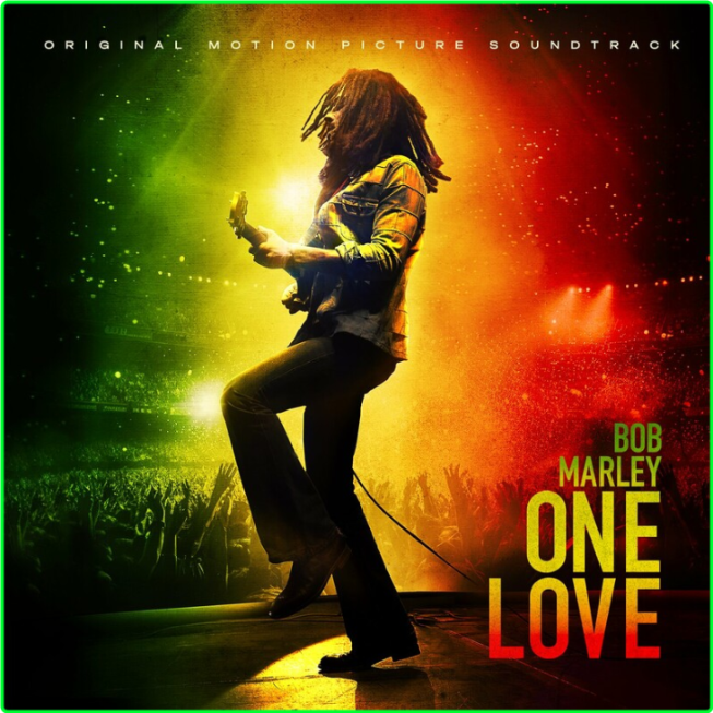 Bob Marley & The Wailers One Love Original Motion Picture Soundtrack (2024) 16Bit 44 1kHz [FLAC] HnTJigzU_o