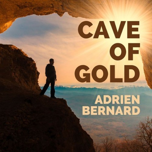 Adrien Bernard - Cave of Gold - 2021