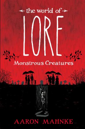 The World of Lore   Monstrous Creatures