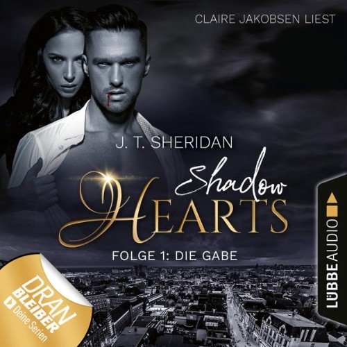 J T  Sheridan - Die Gabe - Shadow Hearts, Folge 1  (Ungekürzt) - 2021