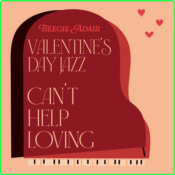 Beegie Adair Valentine's Day Jazz Can't Help Loving (2024) [320 Kbps] 8KiJbaxf_o