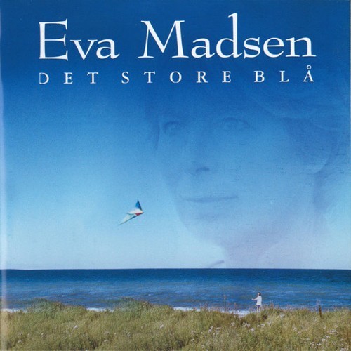 Eva Madsen - Det Store Blå - 1998