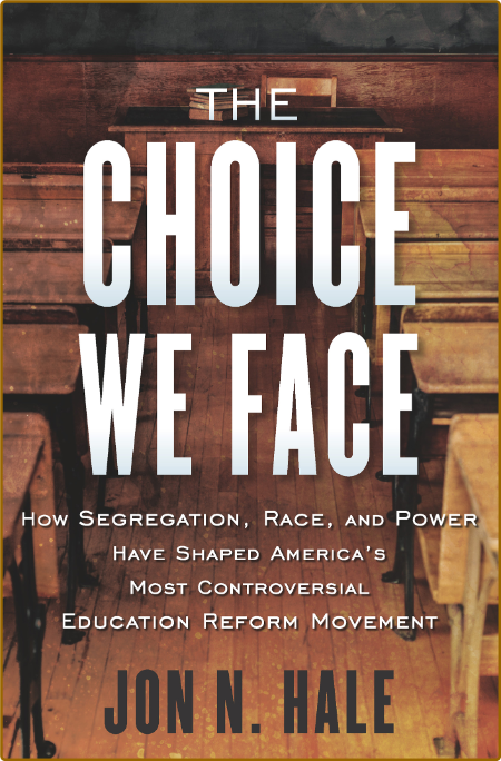 The Choice We Face by John N  Hale