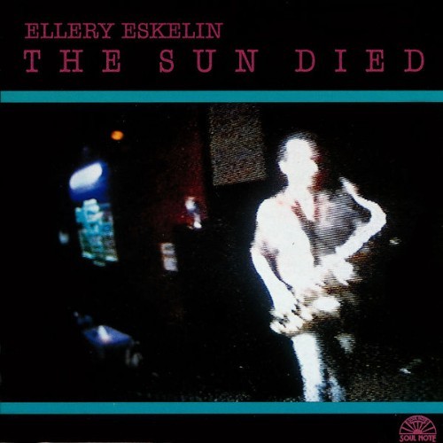Ellery Eskelin - The Sun Died - 1996