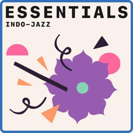 Indo-Jazz Essentials (2021)