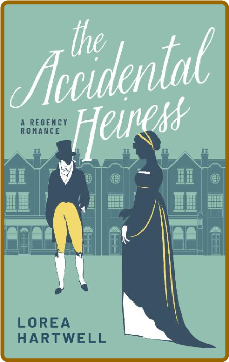 The Accidental Heiress - Lorea Hartwell FVFfEWwl_o