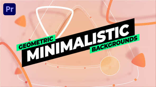 Geometric Minimalistic Backgrounds - VideoHive 51284958