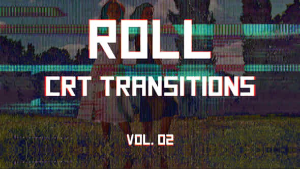 CRT Roll Transitions - VideoHive 46093692