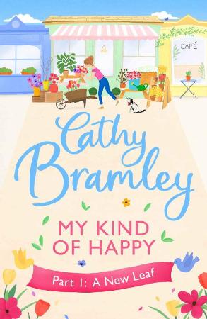 My Kind of Happy   Part One A   Cathy Bramley