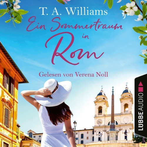 T A  Williams - Ein Sommertraum in Rom  (Ungekürzt) - 2022