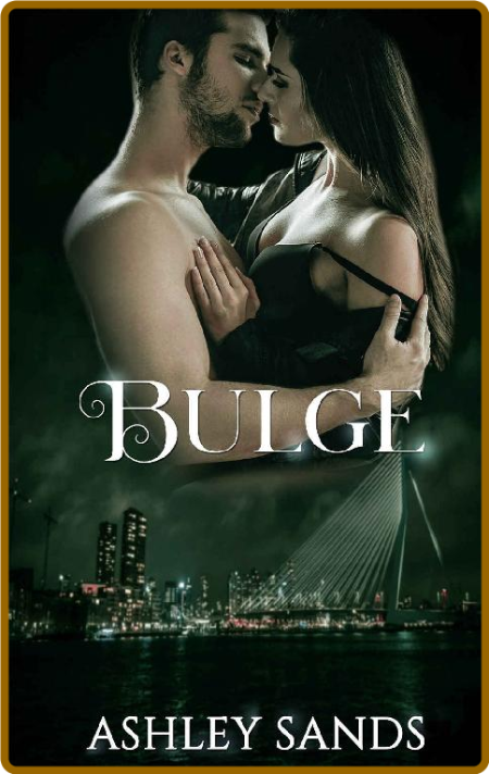 Bulge (Engorged Series Book 3) - Ashley Sands