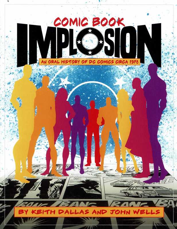 Comic Book Implosion: An Oral History of DC Comics Circa 1978 (2018)