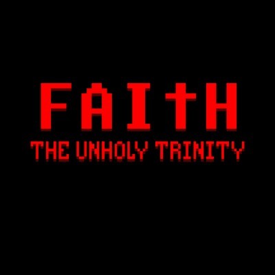 FAITH: The Unholy Trinity Soundtrack