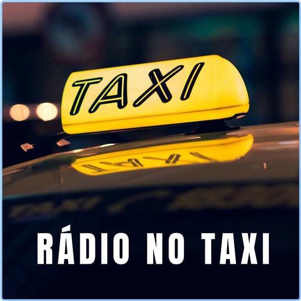 Various Artists - Rádio No Taxi (2024) [320 Kbps] QLnztv5I_o