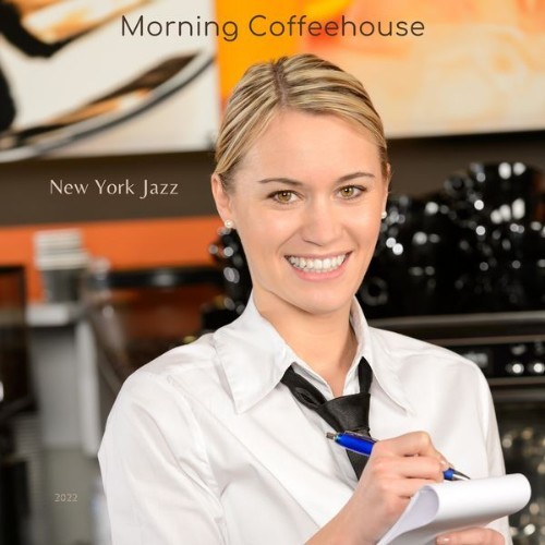 Morning Coffeehouse - New York Jazz - 2022