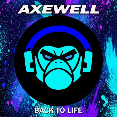 Axewell - Back to Life - 2022